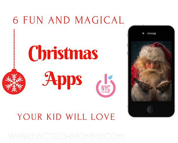 6 FUN and Magical Christmas Apps Your Kids Will Love