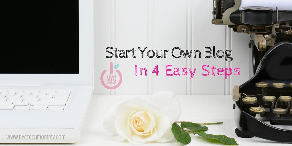 How to Start Your Own Blog in 4 Easy Steps