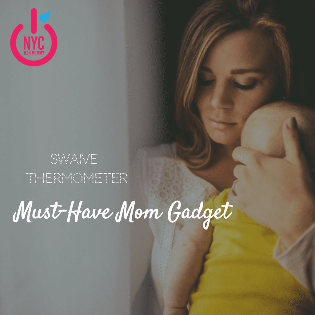 The Swaive Thermometer - A Must-Have Mom Gadget