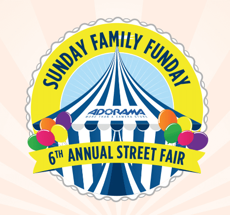 Kickoff Summer with a NYC Street Fair - Sunday May 5th join Adorama for the 6th annual Sunday Family Funday Street Fair in NYC