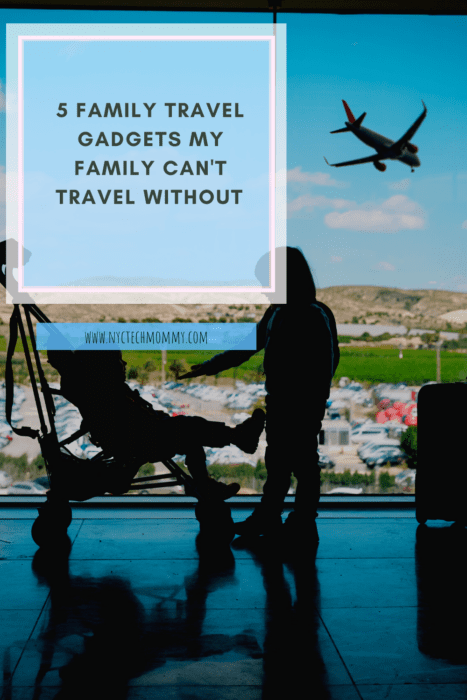 Family Travel Gadgets You Can't Forget to Pack